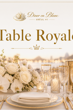Table Royale — Expérience Prestige